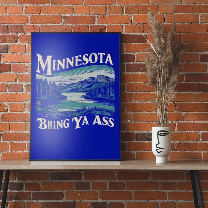 Minnesota Souvenir Travel Humor Bring Ya Ass Poster