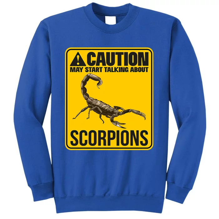 May Start Talking About Scorpions Animal Scorpion Meaningful Gift Tall Sweatshirt