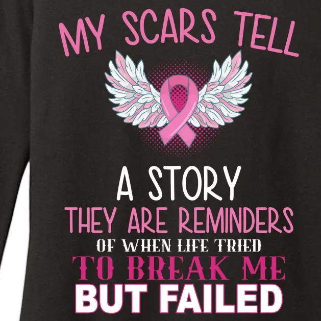 My Scars Tell A Story Breast Cancer Survivor Quote Womens CVC Long Sleeve Shirt