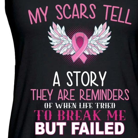 My Scars Tell A Story Breast Cancer Survivor Quote Ladies Essential Flowy Tank