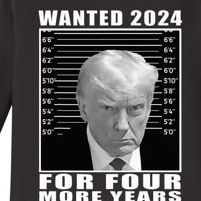 Mug Shot Trump Wanted 2024 For Four More Years Baby Long Sleeve Bodysuit