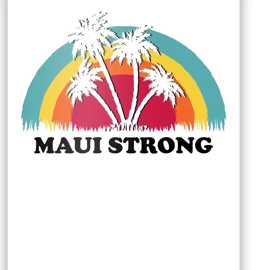 Maui Strong Tropical Hawaii Wildfire Poster