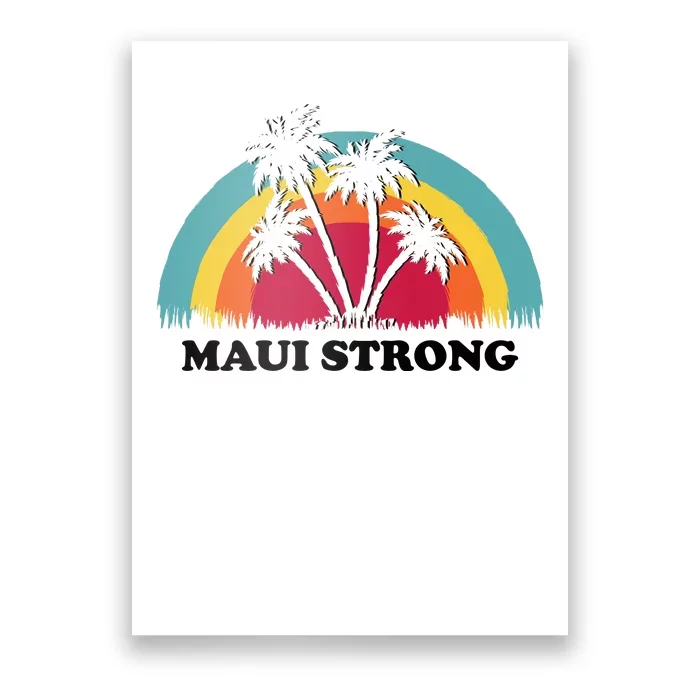 Maui Strong Tropical Hawaii Wildfire Poster