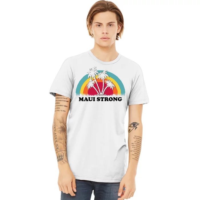 Maui Strong Tropical Hawaii Wildfire Premium T-Shirt