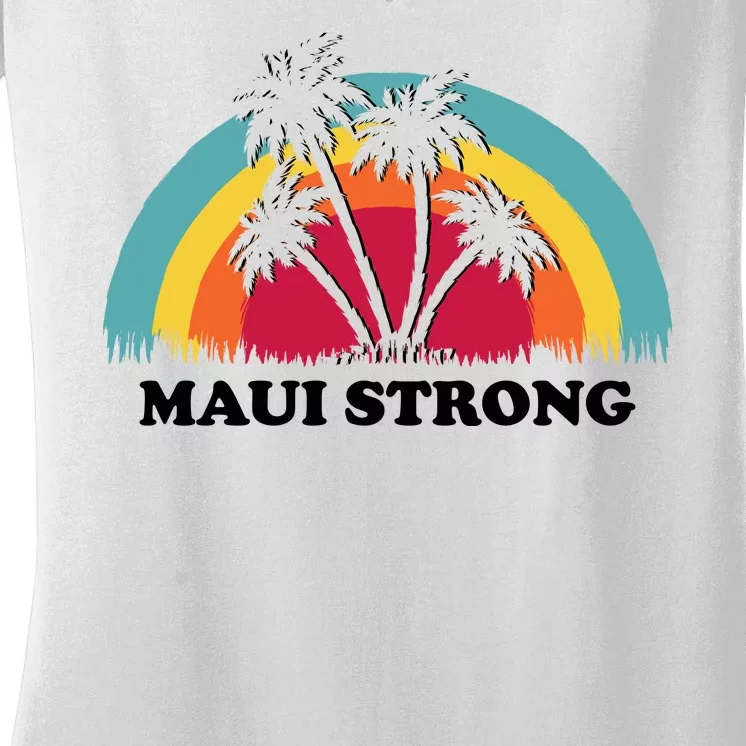 Maui Strong Tropical Hawaii Wildfire Women's V-Neck T-Shirt