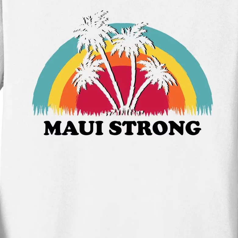 Maui Strong Tropical Hawaii Wildfire Kids Long Sleeve Shirt