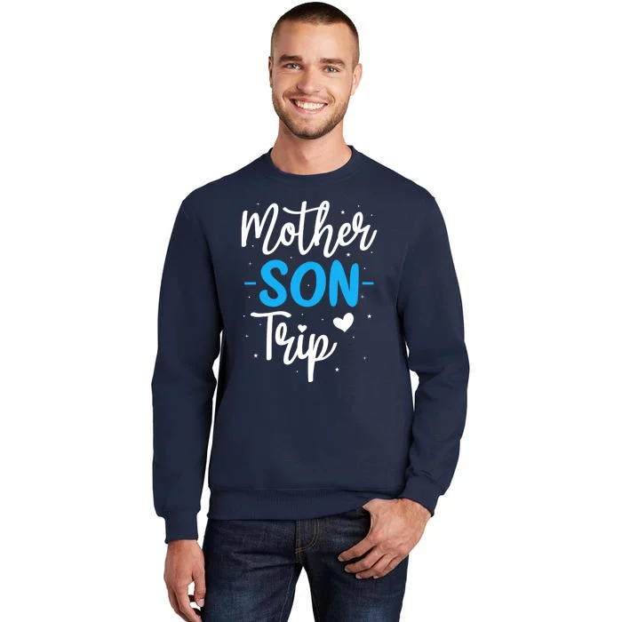 Mother Son Trip Summer Family Vacation Trip Cruise Beach Tall Sweatshirt