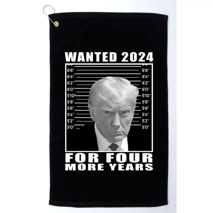 Mug Shot Trump Wanted 2024 For Four More Years Platinum Collection Golf Towel