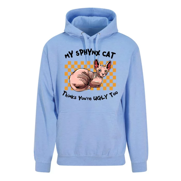 My Sphynx Thinks YouRe Ugly Too Funny Hairless Cat Mom Dad Gift Unisex Surf Hoodie