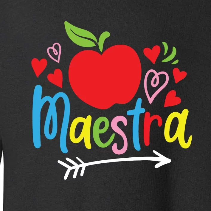 Maestra Spanish Teacher Toddler Sweatshirt