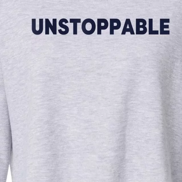 Motivational Saying Unstoppable Cropped Pullover Crew