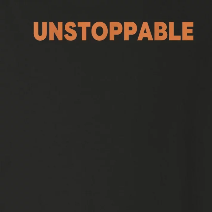 Motivational Saying Unstoppable Toddler Long Sleeve Shirt