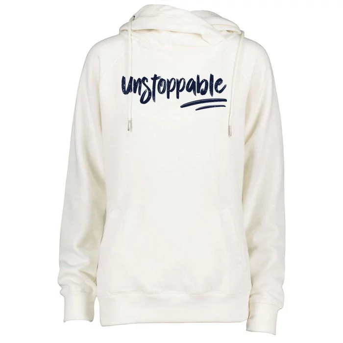 Motivational Saying Unstoppable Womens Funnel Neck Pullover Hood