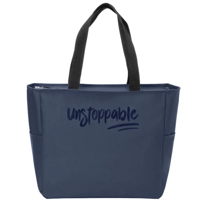 Motivational Saying Unstoppable Zip Tote Bag