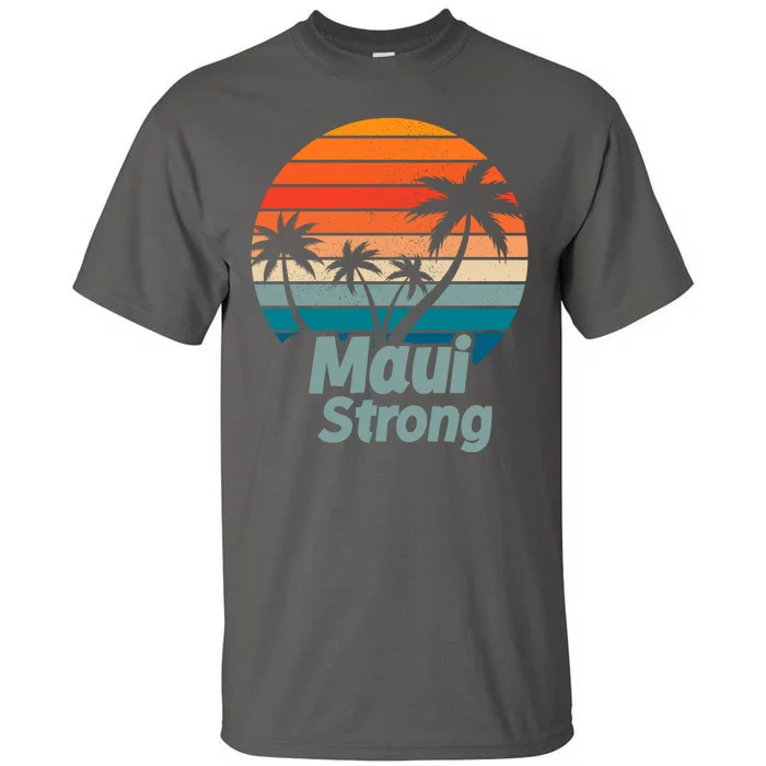 Maui Strong Vintage Sunset Wildfire Tall T-Shirt