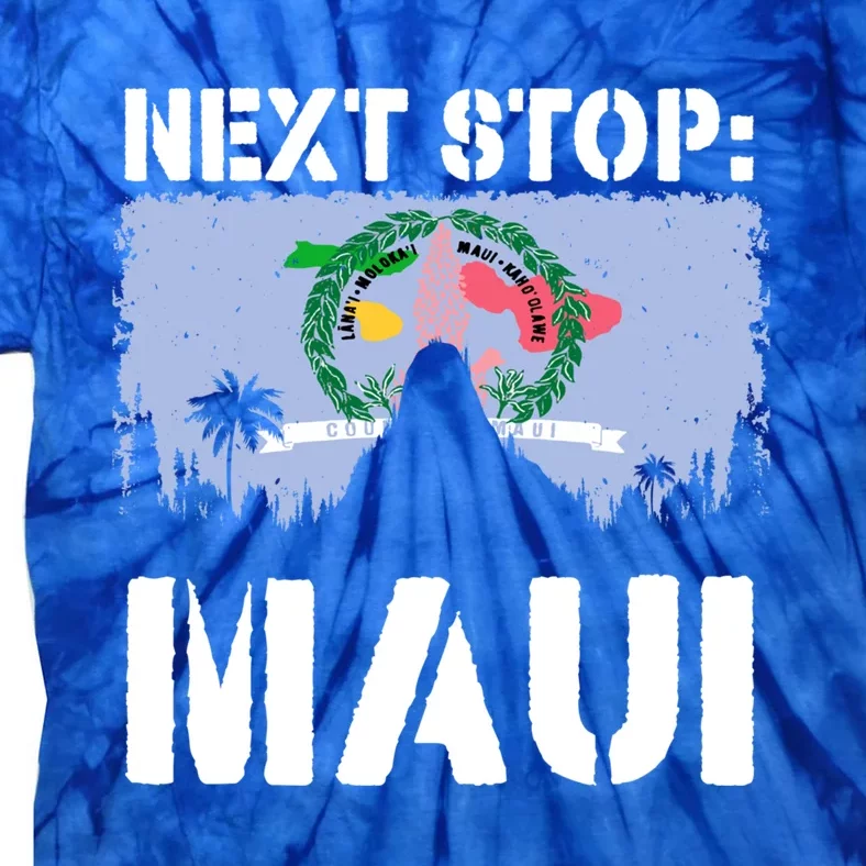 Maui Summer Vacation Trip Next Stop Vacay Vibes Souvenir Gift Tie-Dye T-Shirt