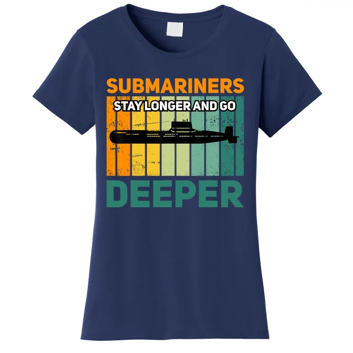 Military Submarine Veteran Gift Us Submarine Stay Longer Women's T-Shirt