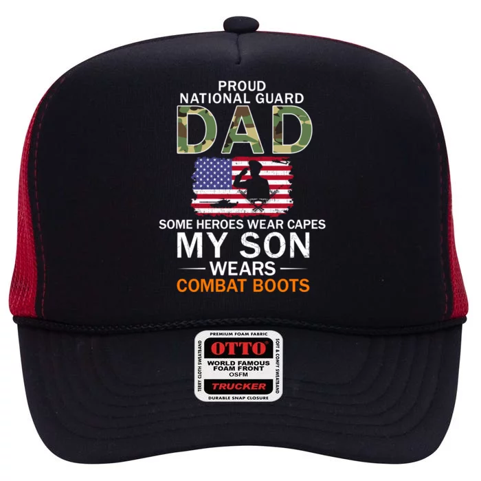 My Son Wears Combat Bootsgiftproud National Guard Dad Army Gift High Crown Mesh Trucker Hat