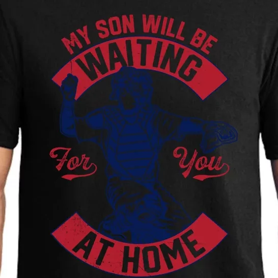 My Son Will Be Waiting For You At Home Baseball Catcher Wife Great Gift Pajama Set