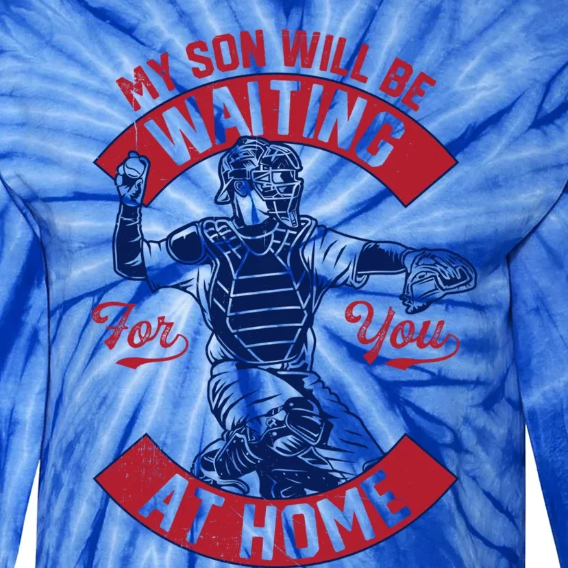 My Son Will Be Waiting For You At Home Baseball Catcher Wife Great Gift Tie-Dye Long Sleeve Shirt