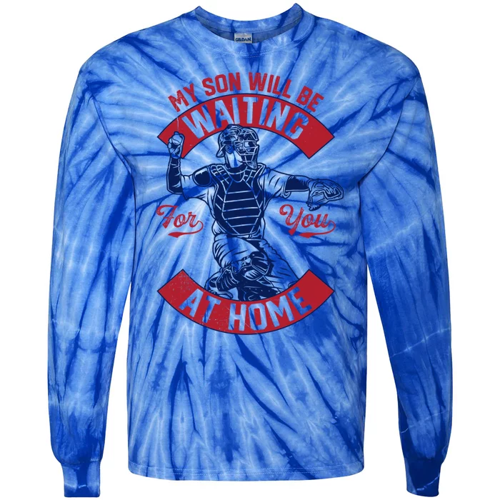 My Son Will Be Waiting For You At Home Baseball Catcher Wife Great Gift Tie-Dye Long Sleeve Shirt