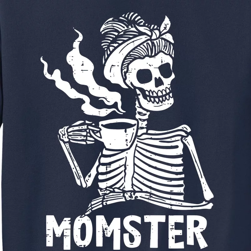 Momster Skeleton Woman Coffee Funny Halloween Mom Mama Women Sweatshirt