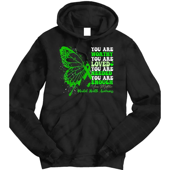 Motivational Support Warrior Mental Health Awareness Gifts Tie Dye Hoodie