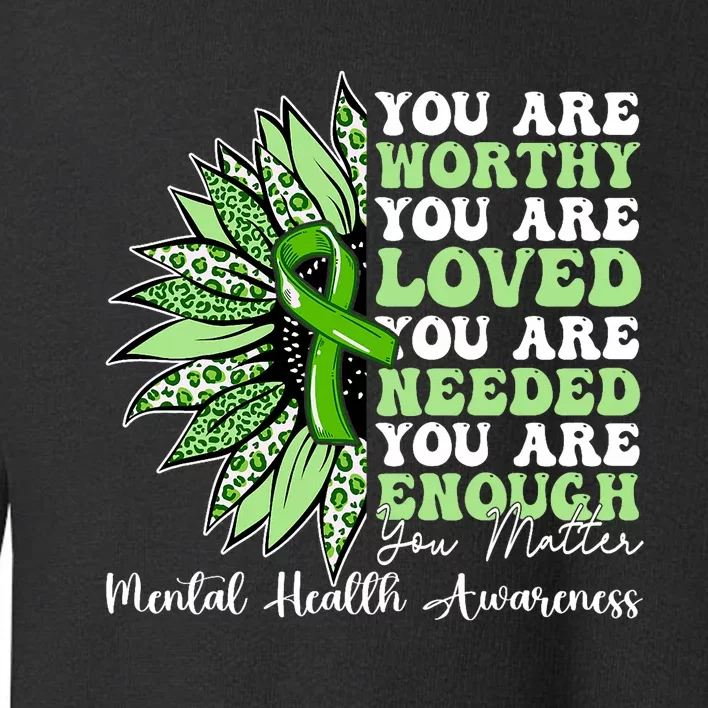 Motivational Support Warrior Mental Health Awareness Gifts Toddler Sweatshirt