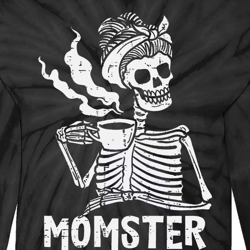 Momster Skeleton Woman Coffee Funny Halloween Mom Mama Women Tie-Dye Long Sleeve Shirt