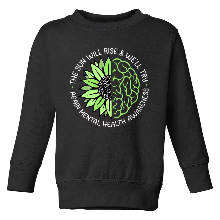 Motivational Support Warrior Mental Health Awareness Month Gift Toddler Sweatshirt