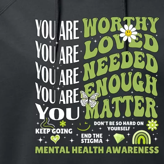 Motivational Support Warrior Mental Health Awareness Matters Performance Fleece Hoodie