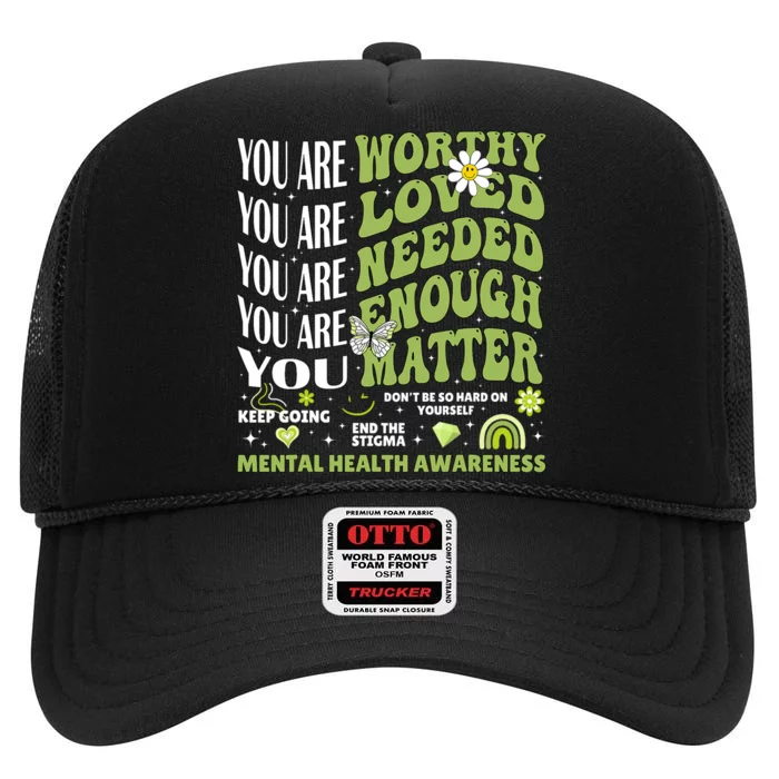 Motivational Support Warrior Mental Health Awareness Matters High Crown Mesh Trucker Hat