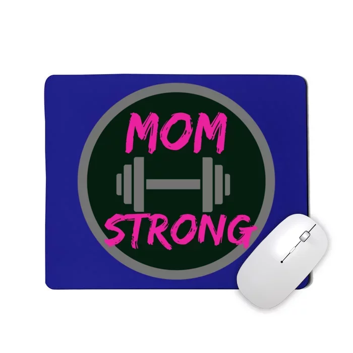 Mom Strong Workout Fitness Gift Mousepad