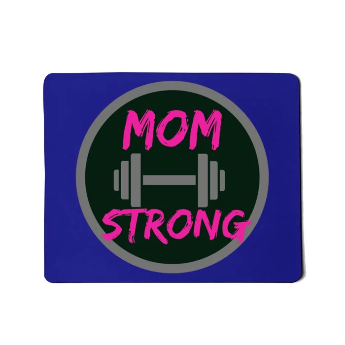 Mom Strong Workout Fitness Gift Mousepad