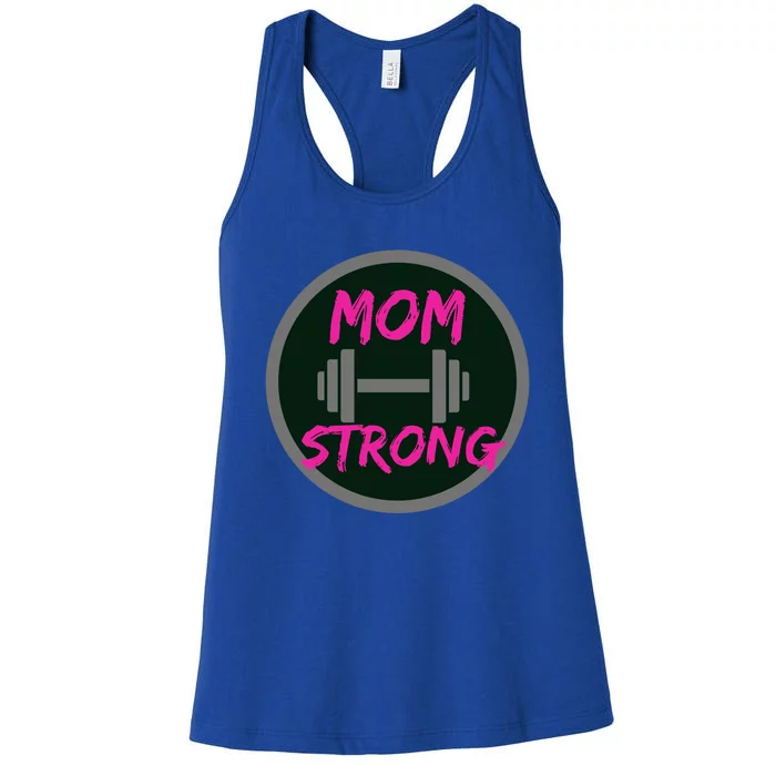 Mom Strong Workout Fitness Gift Women's Racerback Tank