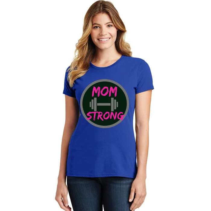 Mom Strong Workout Fitness Gift Women's T-Shirt