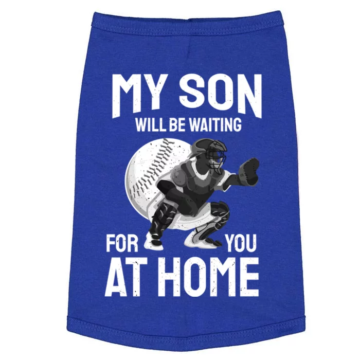 My Son Will Be Waiting For You At Home Inspirational Gift Funny Gift Doggie Tank