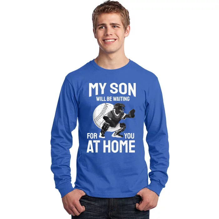 My Son Will Be Waiting For You At Home Inspirational Gift Funny Gift Tall Long Sleeve T-Shirt