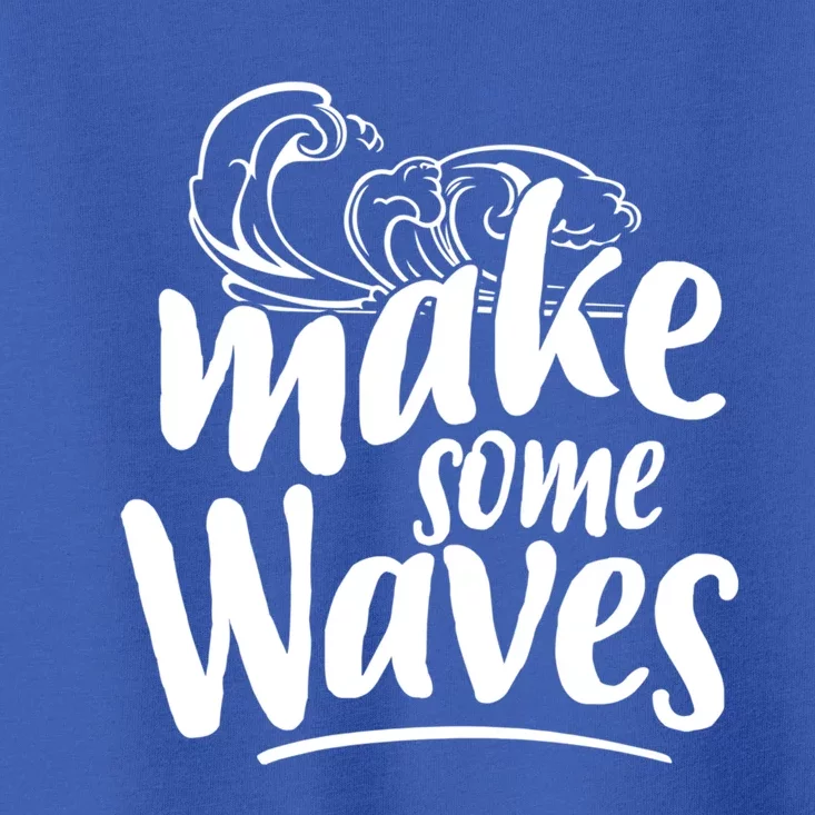 Make Some Waves Summer Vibes Beach Vacay Summertime Summer Gift Toddler T-Shirt