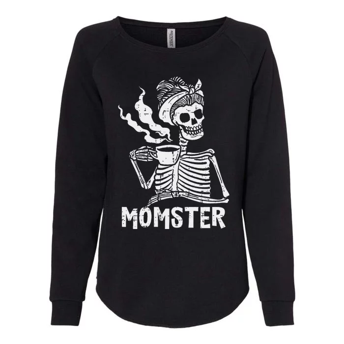 Momster Skeleton Woman Coffee Funny Halloween Mom Mama Womens California Wash Sweatshirt