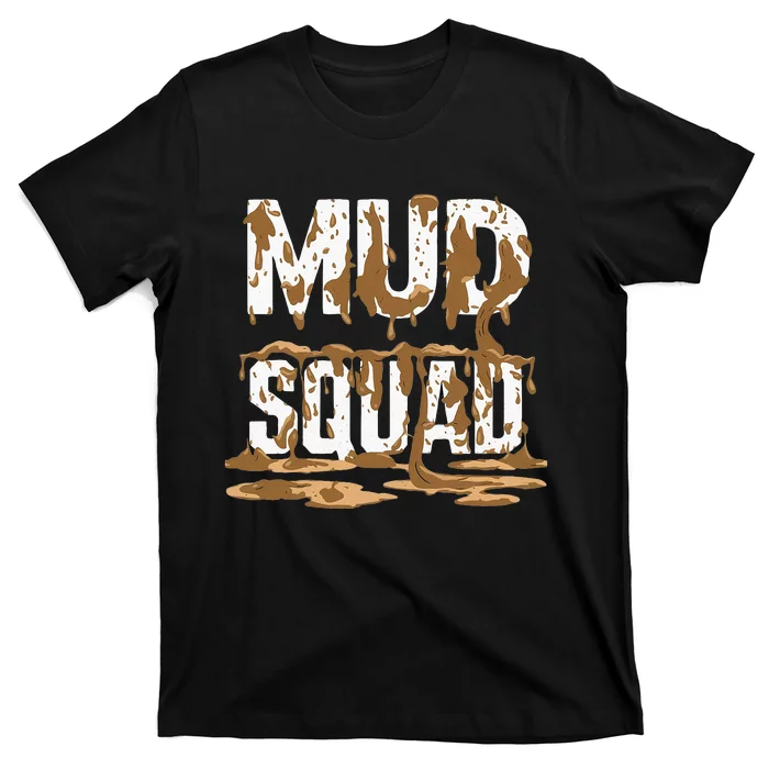 Mud Squad Wo Mud Run Team T-Shirt