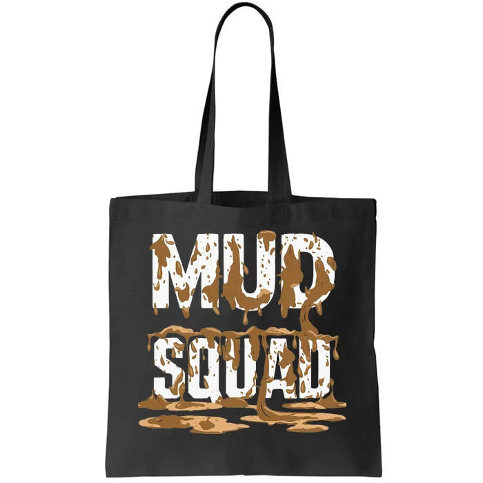 Mud Squad Wo Mud Run Team Tote Bag