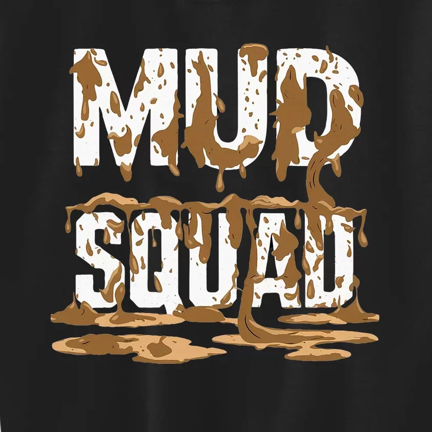 Mud Squad Wo Mud Run Team Kids Sweatshirt