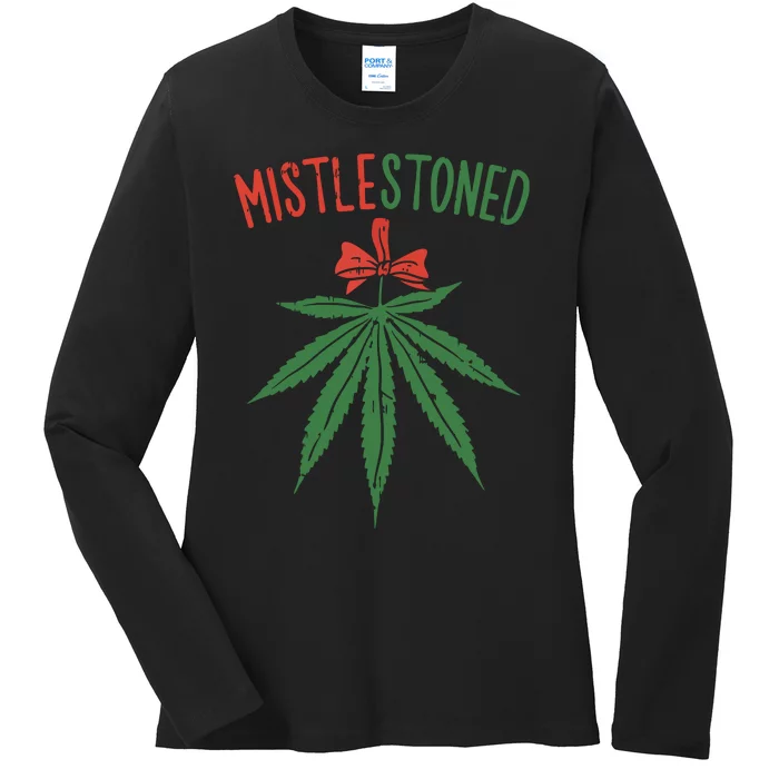 Mistlestoned Shirts Weed Stoner Christmas Gift Marijuana 420 Ladies Long Sleeve Shirt