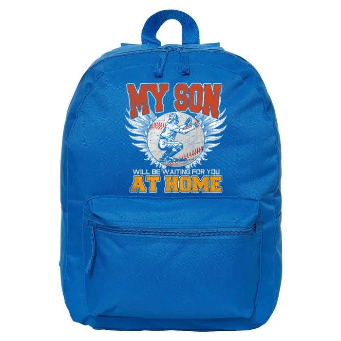 My Son Will Be Waiting For You At Home Baseball Dad Mom Gift Cute Gift 16 in Basic Backpack