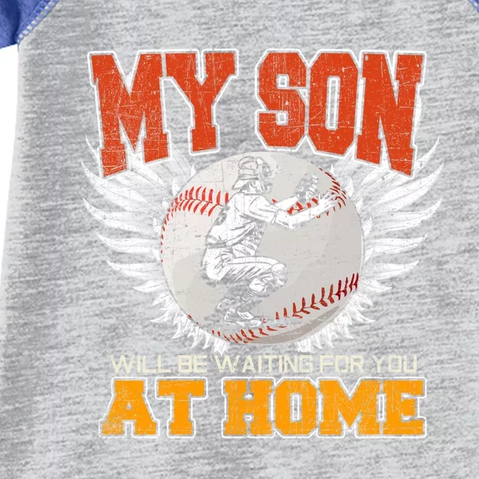 My Son Will Be Waiting For You At Home Baseball Dad Mom Gift Cute Gift Infant Baby Jersey Bodysuit