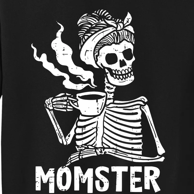 Momster Skeleton Woman Coffee Funny Halloween Mom Mama Sweatshirt