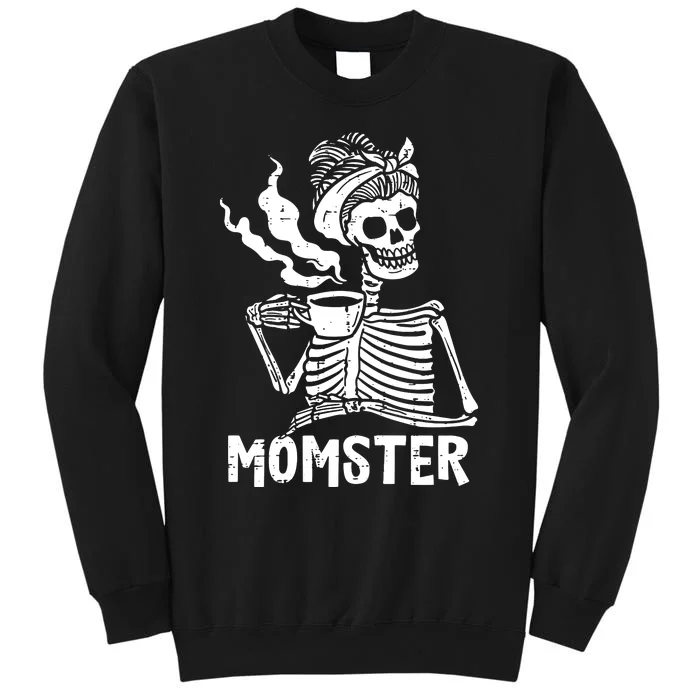 Momster Skeleton Woman Coffee Funny Halloween Mom Mama Sweatshirt