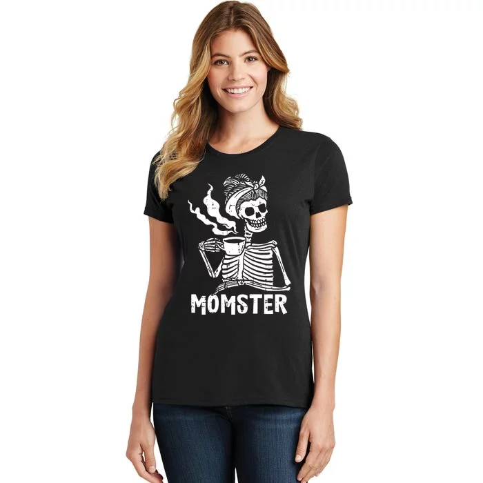 Momster Skeleton Woman Coffee Funny Halloween Mom Mama Women's T-Shirt