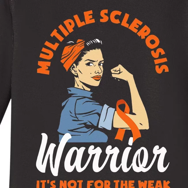 Multiple Sclerosis Warrior Its Not For The Weak MS Baby Long Sleeve Bodysuit